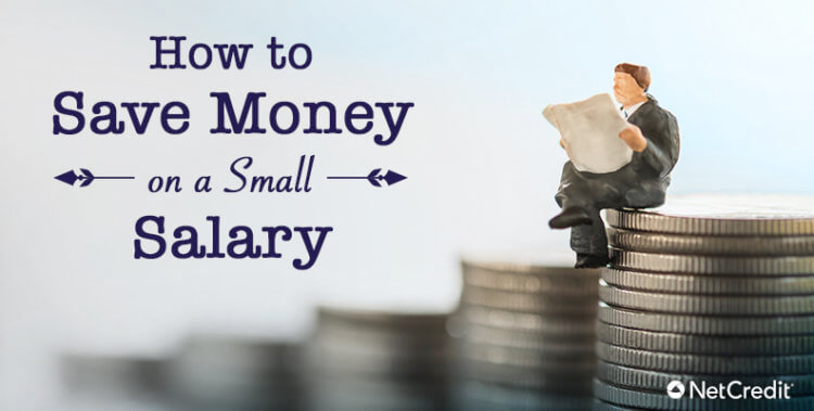 Save More on a Small Salary - NetCredit