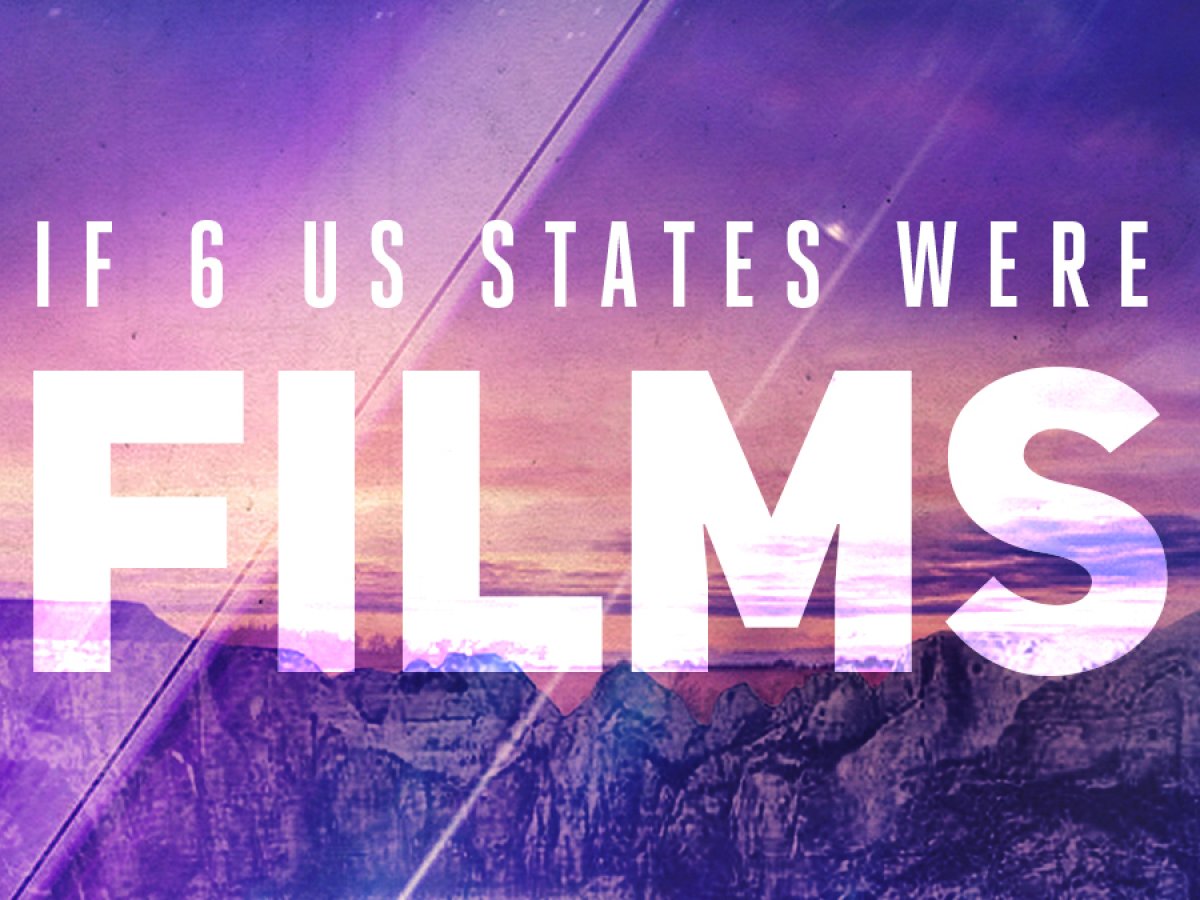 If 6 Us States Were Films Netcredit Blog